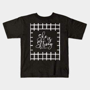 She Is Strong - White Kids T-Shirt